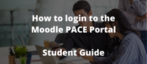 How to login to the Moodle PACE Portal-Student Guide